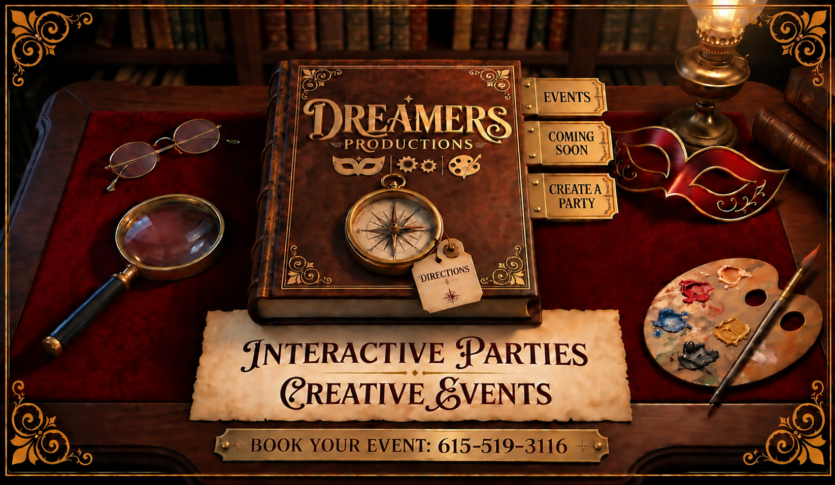 Dreamers Productions: a leather-bound book, theatrical mask and artist’s palette in a warmly lit library. Interactive parties and creative events. Book your event: 615-519-3116.